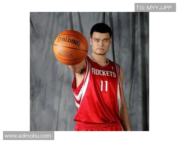 姚明加盟火箭的初期挑战与成长之路：从新秀到NBA巨星的蜕变历程