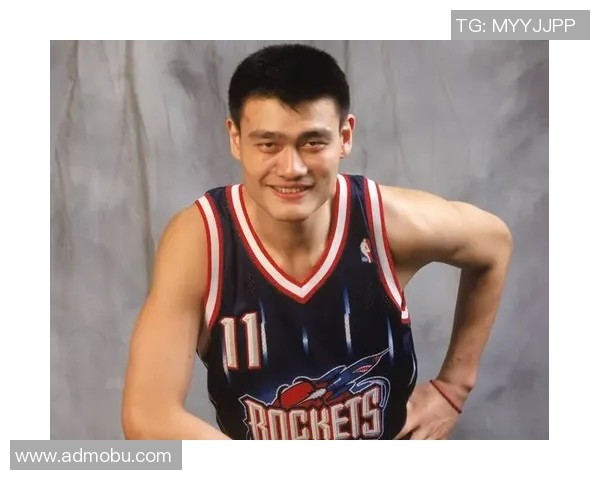 姚明球衣号码背后的故事与传奇影响力解析 姚明球衣号码背后的故事与传奇影响力解析